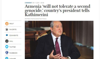 Armenia ‘will not tolerate a second genocide,’ Armenia’s President Armen Sarkissian tells Kathimerini